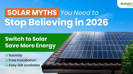 Solar Energy Myths You Need to Stop Believing in 2026